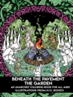 Image for Beneath The Pavement The Garden: An Anarchist Colouring Book for All Ages