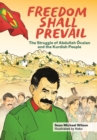 Image for Freedom Shall Prevail : The Struggle of Abdullah Ocalan and the Kurdish People