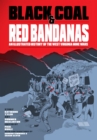 Image for Black Coal and Red Bandanas : An Illustrated History of the West Virginia Mine Wars