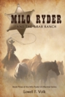 Image for Milo Ryder and the T Bar Ranch