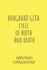 Image for BHAGAVAD GITA cycle of birth and death