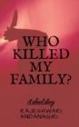 Image for Who Killed My Family?