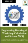 Image for Engineering Drawing &amp; Workshop Calculation and Science MCQ