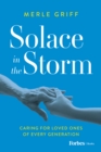 Image for Solace in the Storm : Caring for Loved Ones of Every Generation