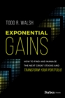 Image for Exponential Gains : How to Find and Manage the Next Great Stocks and Transform Your Portfolio