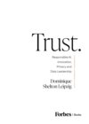 Image for Trust. : Responsible Ai, Innovation, Privacy and Data Leadership