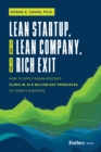 Image for Lean Startup, to Lean Company, to Rich Exit : How to Apply Kenan System&#39;s $1000 In, $1.5 Billion Out Principles to Today&#39;s Startups