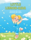 Image for Little Lemon-Aida: Sometimes She&#39;s Sour, Sometimes She&#39;s Sweet