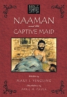 Image for Naaman and the Captive Maid