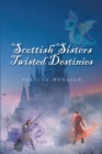 Image for Scottish Sisters Twisted Destinies