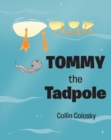 Image for Tommy the Tadpole