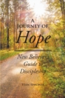 Image for Journey of Hope: New Believer&#39;s Guide to Discipleship