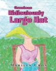 Image for Grandmas Ridiculously Large Hat