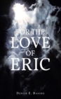 Image for For the Love of Eric
