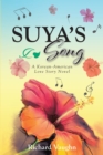 Image for SUYA&#39;S Song: A Korean-American Love Story Novel