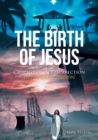 Image for Birth of Jesus: Crucifixion &amp; Resurrection Great Commission