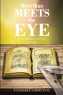Image for More Than Meets the Eye: A ScientistaEUR(tm)s Journey of Faith