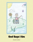 Image for God Says I Am