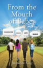 Image for From the Mouth of Babes