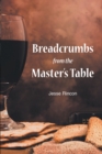 Image for Breadcrumbs from the Master&#39;s Table