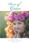 Image for Rose of Grace: My Ever After Story Out from the Cinders of Sexual Abuse
