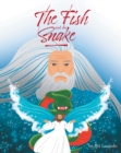 Image for Fish and the Snake