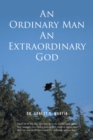 Image for Ordinary Man An Extraordinary God