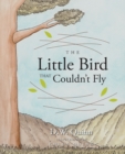 Image for Little Bird That Couldn&#39;t Fly