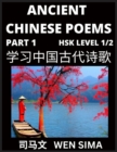 Image for Ancient Chinese Poems (Part 1) - Essential Book for Beginners (Level 1) to Self-learn Chinese Poetry with Simplified Characters, Easy Vocabulary Lessons, Pinyin &amp; English, Understand Mandarin Language