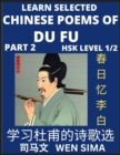 Image for Chinese Poems of Du Fu (Part 2)- Poet-sage, Essential Book for Beginners (HSK Level 1/2) to Self-learn Chinese Poetry with Simplified Characters, Easy Vocabulary Lessons, Pinyin &amp; English, Understand 