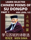 Image for Chinese Poems of Su Songpo (Part 1)- Essential Book for Beginners (HSK Level 1/2) to Self-learn Chinese Poetry of Su Shi with Simplified Characters, Easy Vocabulary Lessons, Pinyin &amp; English, Understa