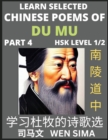 Image for Chinese Poems of Du Mu (Part 4)- Understand Mandarin Language, China&#39;s history &amp; Traditional Culture, Essential Book for Beginners (HSK Level 1/2) to Self-learn Chinese Poetry of Tang Dynasty, Simplif