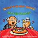 Image for What&#39;s In Hot Dogs? Maybe Frogs?