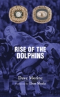 Image for Rise of the Dolphins