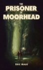 Image for The Prisoner of Moorhead
