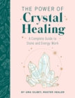 Image for Crystal Healing: The Expert&#39;s Guide to Stone and Crystal Energy Work