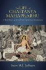 Image for Life of Chaitanya Mahaprabhu,The : Sri Chaitanya Lilamrita