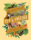 Image for Cut &amp; Collage Woodland Creatures