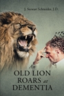 Image for An Old Lion Roars at Dementia
