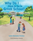 Image for Why Do I Have to Go to Greek School?