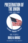 Image for Preservation of the Union: Then and Now