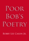 Image for Poor Bob&#39;s Poetry