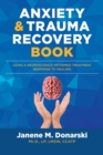 Image for Anxiety &amp; Trauma Recovery Book