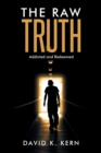 Image for The Raw Truth : Addicted and Redeemed