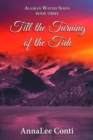 Image for Till the Turning of the Tide: Alaskan Waters Series Book Three