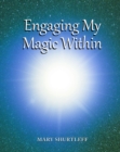 Image for Engaging My Magic Within