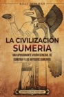 Image for La civilizacion sumeria