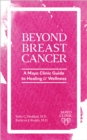 Image for Day to Day Living Beyond Breast Cancer : A Mayo Clinic Guide to Survivorship and Healing