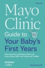 Image for Mayo Clinic Guide to Your Baby&#39;s First Years, 3rd Edition
