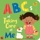 Image for The ABCs of Taking Care of Me